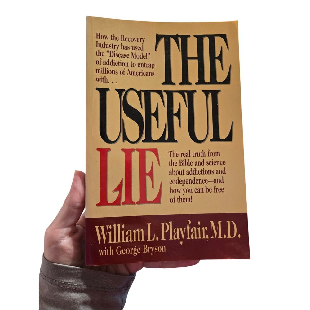 The Useful Lie by William L. Playfair, M.D. & George Bryson (1991)